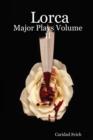 Image for Lorca : Major Plays Volume II