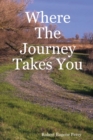 Image for Where The Journey Takes You