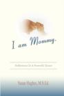 Image for I Am Mommy