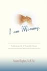 Image for I am Mommy.