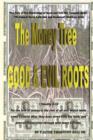 Image for The Money Tree - Good &amp; Evil Roots