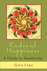 Image for Radical Happiness: A Guide to Awakening