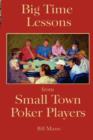 Image for Big Time Lessons from Small Town Poker Players