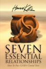 Image for Seven Essential Relationships : How to Pass God&#39;s Crucial Tests
