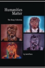 Image for Humanities Matter: The Essay Collection