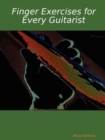 Image for Finger Exercises for Every Guitarist