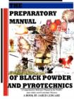 Image for The Preparatory Manual of Black Powder and Pyrotechnics, Version 1.4