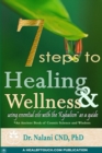 Image for 7 Steps to Healing and Wellness - Using Essential Oils, with the Kybalion as a Guide