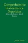 Image for Comprehensive Performance Nutrition : Quick Reference Q&amp;A Guide
