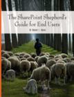Image for The SharePoint Shepherd&#39;s Guide for End Users