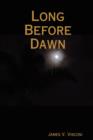 Image for Long Before Dawn