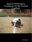 Image for Optimal Performance Techniques for the Football Combine