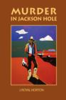 Image for Murder In Jackson Hole