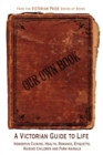 Image for Our Own Book - A Victorian Guide to Life