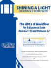 Image for The ABCs of Workflow for E-Business Suite Release 11i and Release 12