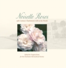 Image for Noisette Roses : Nineteenth-Century Charleston&#39;s Gift to the World