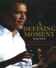 Image for Defining Moment : Barack Obama: The Historical Journey to 1600 Pennsylvania Avenue