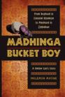 Image for Madhinga Bucket Boy