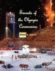 Image for Secrets of the Olympic Ceremonies