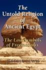 Image for The Untold Religion of Ancient Egypt