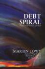 Image for Debt Spiral : How Credit Failed Capitalism