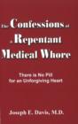 Image for Confessions of a Repentant Medical Whore