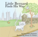 Image for Little Bernard Finds His Way