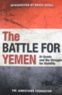 Image for The Battle for Yemen : Al-Qaeda and the Struggle for Stability