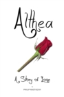 Image for Althea: A Story of Love