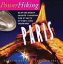 Image for PowerHiking Paris - Eleven Great Walks Through the Streets of Paris and Environs
