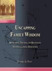 Image for Uncapping Family Wisdom : Recognizing, Treating &amp; Reconciling Transgenerational Dysfunction