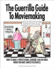 Image for The Guerrilla Guide to Moviemaking