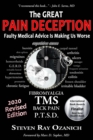 Image for The Great Pain Deception : Faulty Medical Advice Is Making Us Worse