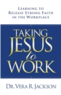 Image for Taking Jesus to Work