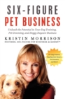 Image for Six-Figure Pet Business