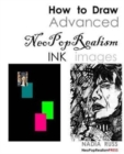 Image for How to Draw Advanced NeoPopRealism Ink Images