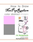 Image for How to Draw NeoPopRealism Color Abstract Images