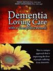 Image for Dementia: Loving Care with a Therapeutic Benefit