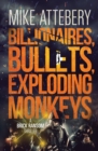 Image for Billionaires, Bullets, Exploding Monkeys
