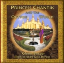 Image for Princess Chantik and the Outside World