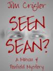 Image for Seen Sean?: A Mason &amp; Penfield Mystery