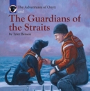 Image for The adventures of Onyx and the guradians of the straits