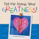 Image for Tell Me about Your Greatness!