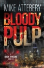 Image for Bloody Pulp : A Brick Ransom Adventure