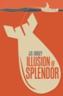 Image for Illusion of Splendor