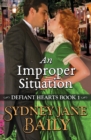 Image for An Improper Situation : Defiant Hearts Book One
