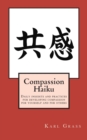 Image for Compassion Haiku : Daily insights and practices for developing compassion for yourself and for others