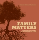 Image for Family Matters : Courageous People in the Promised Land