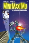 Image for Mini Maxi Mu y seis relatos m?s