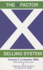 Image for X Factor Selling System : The Sales Expert&#39;s Guide to Selling